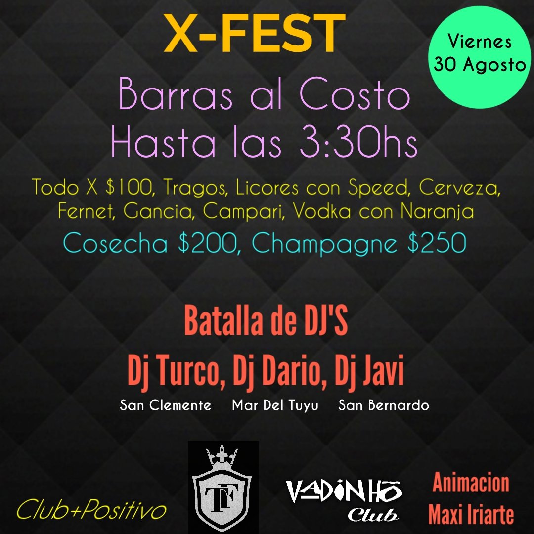 LucasFrechou08's tweet photo. Viernes 30 Agosto 🎉🎊
X-FEST en San Clemente.
#TateFest y #ClubPositivo te invitan a vivir una noche de #Fiesta
➡️ BARRAS AL COSTO hasta las 3:30hs.
🚺🚹 Anticipadas en Venta a 💲150 con un Chupito de Regalo + Precinto VIP. https://t.co/3VEDQ1dFiS