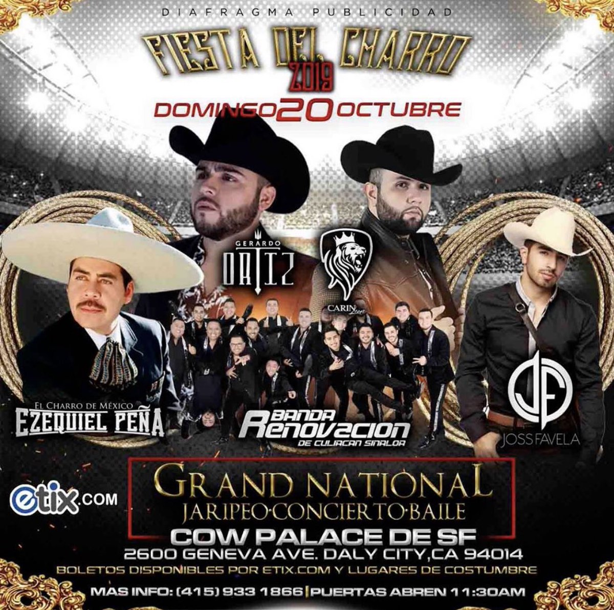 ESTE 20 DE OCTUBRE EN DALY CITY LLEGA Carin Leon, Gerardo Ortiz, Ezequiel Peña, Banda Renovación, y Joss Favela 🔥🔥🔥 

#GerardoOrtiz #CarinLeon #EzequielPeña #JossFavela #BandaRenovación #FiestaDelCharro