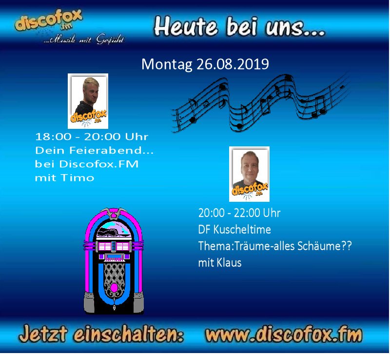 DiscofoxFM's tweet photo. DiscofoxFM - Sendeplan

Unsere moderierten Sendungen am heutigen Montag, den 26. August 2019.

Änderungen sind jederzeit möglich!

https://t.co/0WnE4gSqUR

Wir wünschen euch gute Unterhaltung!!! https://t.co/S2EtvXgH7F