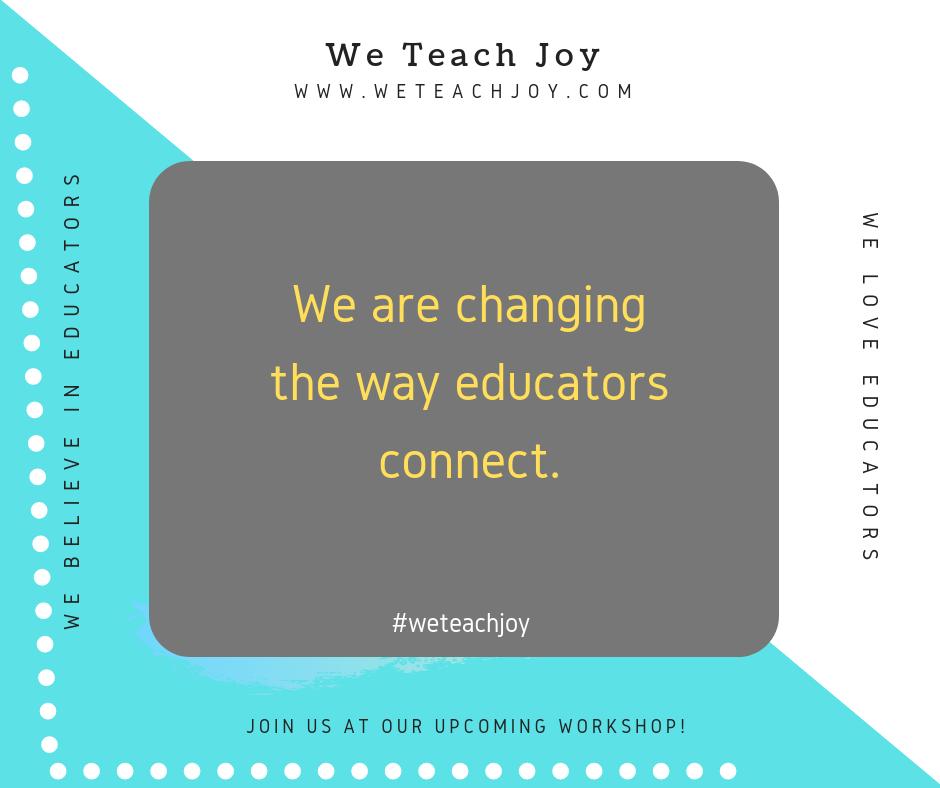 weteachjoy's tweet image. We Teach Joy workshops!!! #weteachjoy #callingallteachers #connectededucators