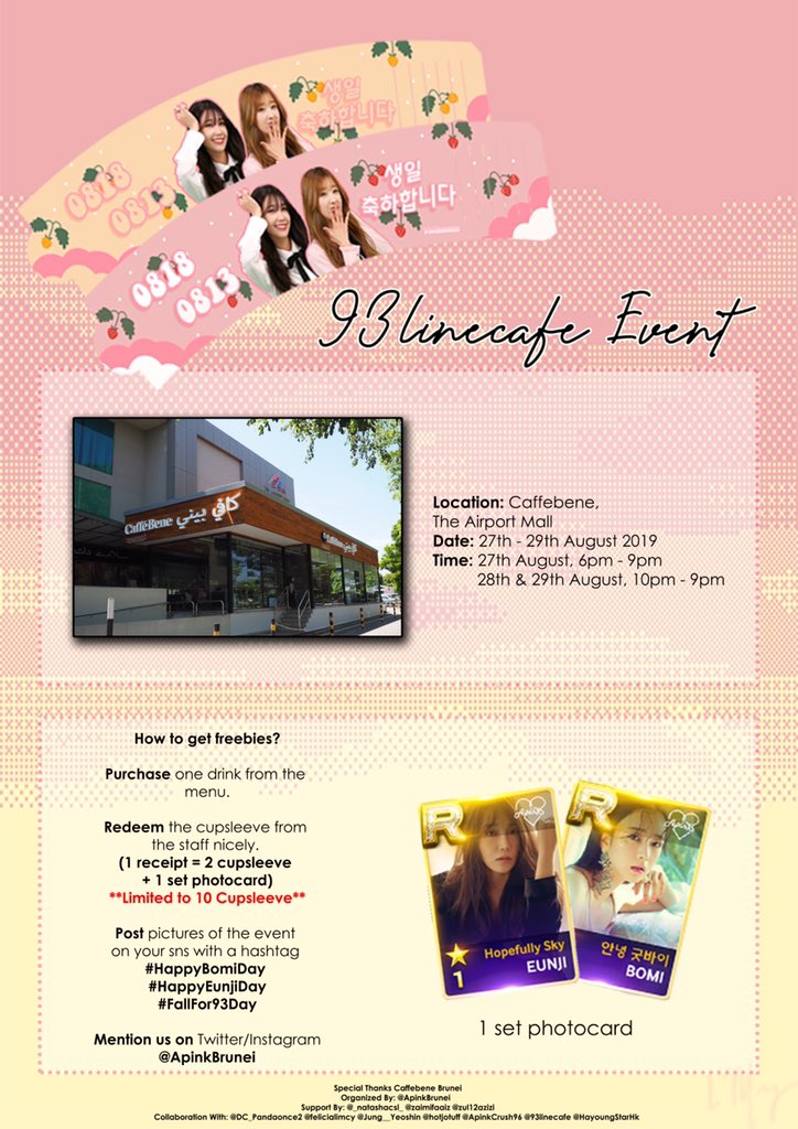 ApinkBrunei's tweet photo. To celebrate Apink Bomi and Eunji 27th Birthday ๐, Cupsleeve event just at Caffebene,The Airport Mall on August 27-29, 2019
Do read out the event details!!!
#HappyBomiDay #HappyEunjiDay #FallFor93Day
#Apink #์์ดํํฌ #Bomi #๋ณด๋ฏธ #Eunji #์์ง #Panda #ํฌ๋ #ApinkBrunei https://t.co/8ZJWXvXmfh