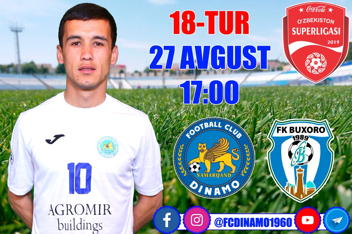 🏆 #Суперлига / 18-тур
📅 27 август, сешанба
⛳️ ДИНАМО – БУХОРО
✅ Ҳакам: Акобир Шукуруллаев
🏟 Стадион: #Cамарқанд, #Динамо.
⏰ Ўйин бошланиш вақти: 17:00
👉 @FCDinamo1960