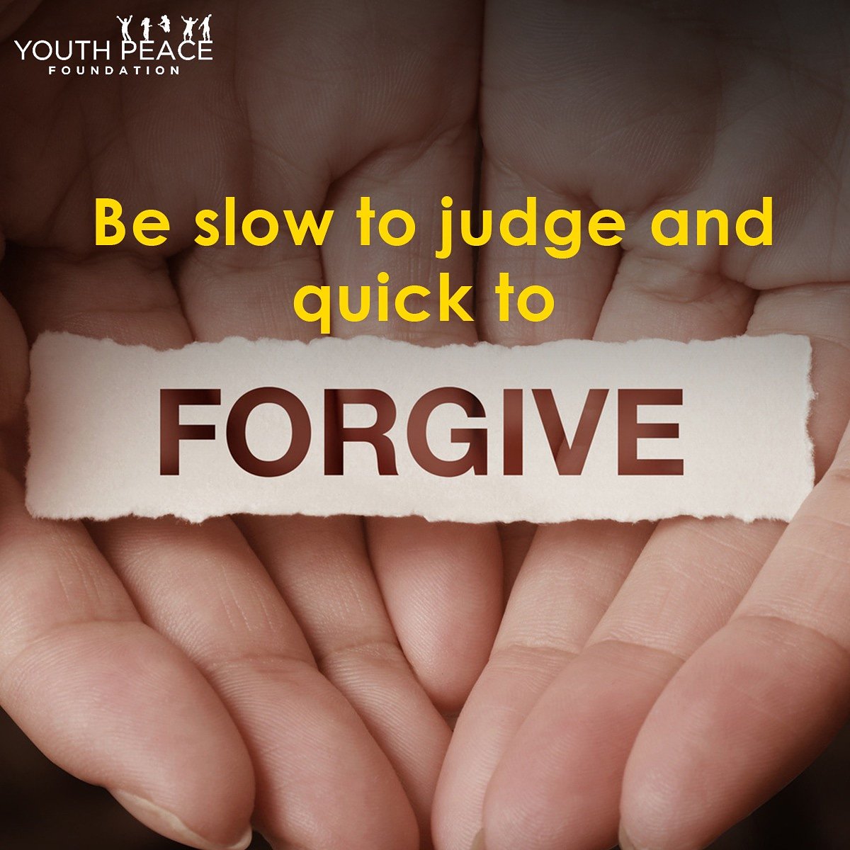 YPF on Twitter: "Be slow to #judge and quick to #forgive. #YPF  #Youth_Peace_Foundation… "