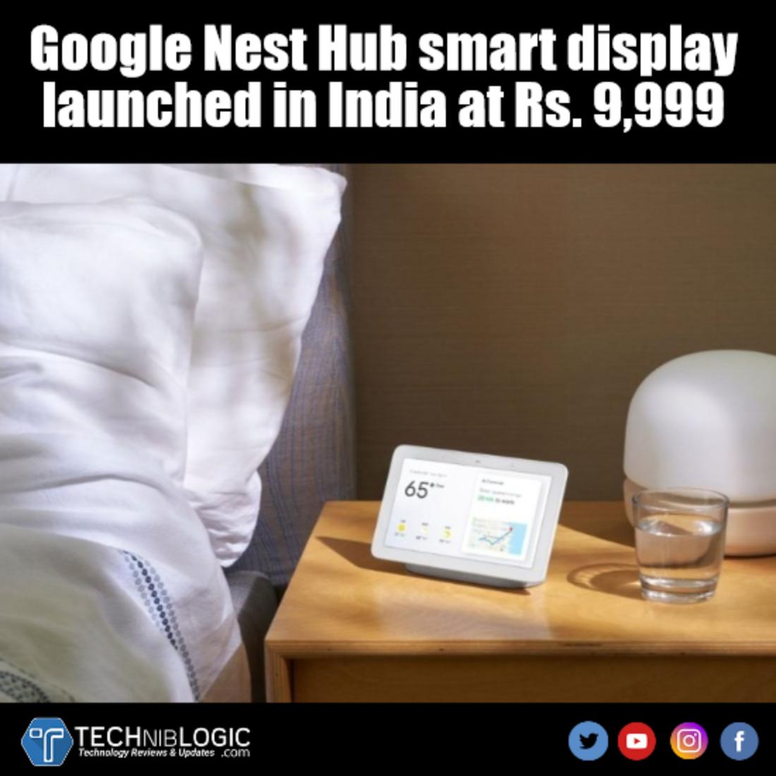 #GoogleNestHub #smartdisplay launched in India at Rs. 9,999