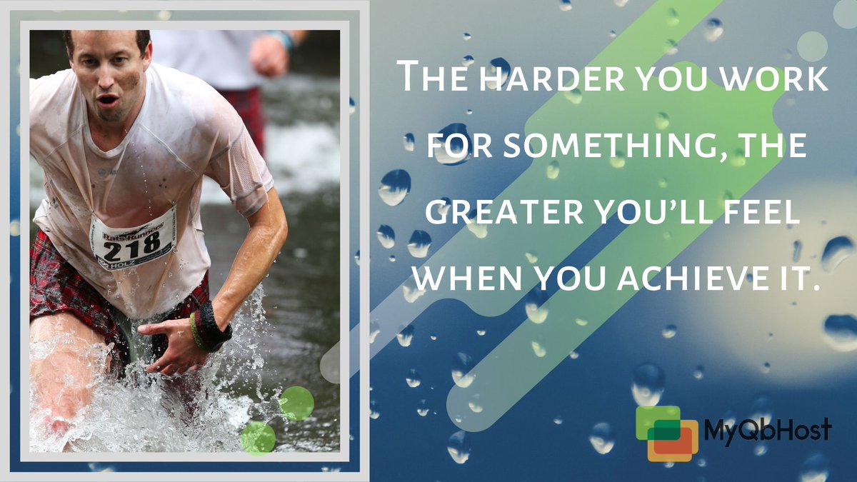 myqbhost's tweet image. The harder you work for something, the greater you’ll feel when you achieve it.
#QuickBooksHostingProvider #MyQbHost #WorkHarder
#MotivatinalMonday