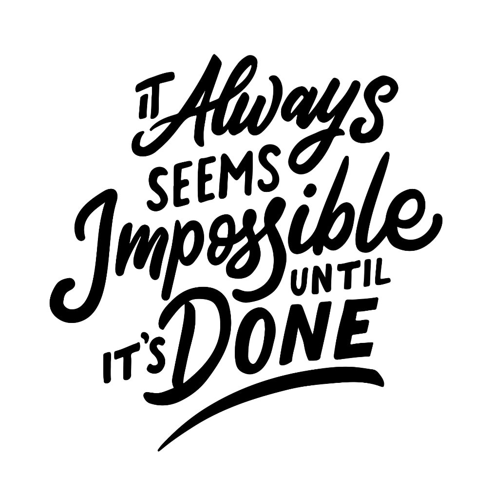 We couldn't say it better ourselves! "It always seems impossible until its done."

#TRANSFORM #entrepreneur #entrepreneurs #newbusiness #notimpossible #yougotthis #happymonday 🚀