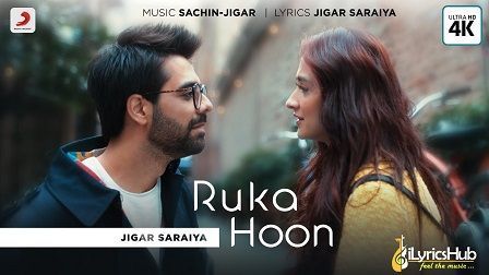 #RukaHoon #SachinJigar #SanjeedaShaikh ilyricshub.com/ruka-hoon-jiga…
