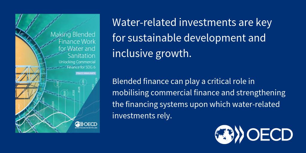 Water &amp; sanitation have historically been financed by the public sector, but public finance alone will not be sufficient to achieve #SDG6. 💦🚽

#BlendedFinance can mobilise commercial finance to help bridge the financing gap. See new OECD report: oe.cd/bf-water

#WWWeek