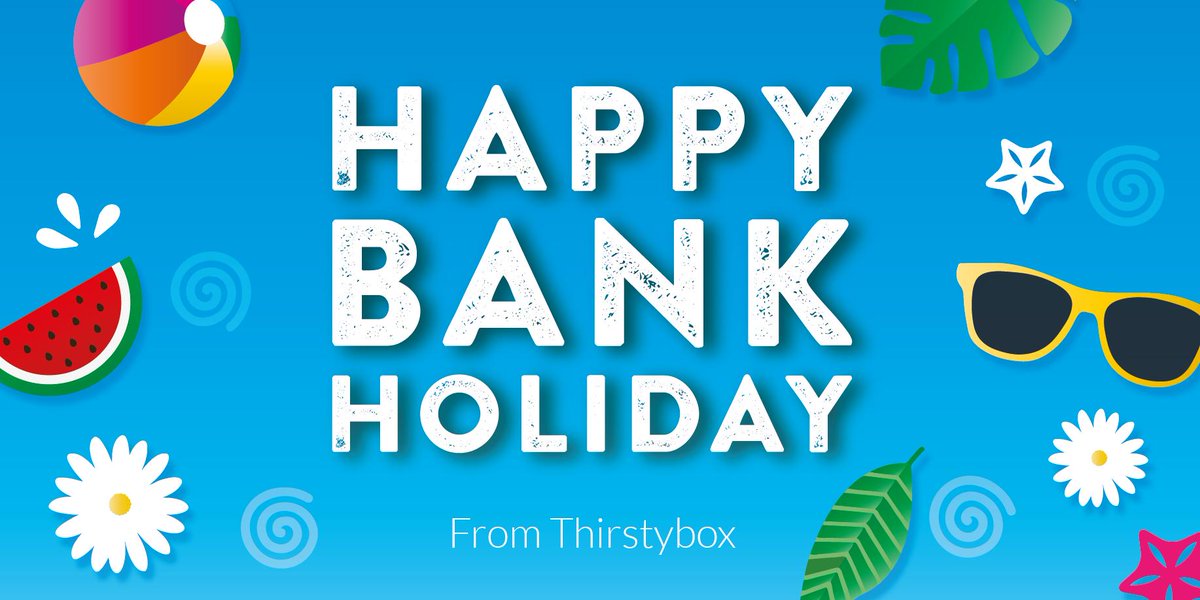 thirstyboxUK's tweet photo. Happy Bank Holiday!  #BankHoliday #Thirstybox
Orders placed over the holiday will be delivered 28th August. https://t.co/YsAP3XvAyC