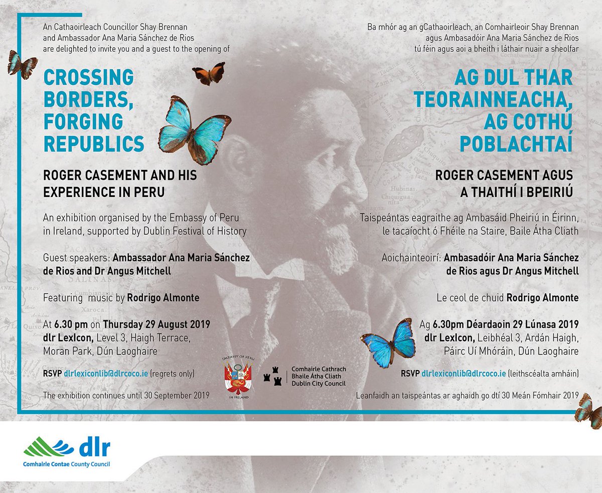 DLR_Libraries's tweet photo. Join us this Thurs Aug 29 in #dlrLexIconlib for the launch of the Roger Casement Exhibition "Crossing Borders, Forging Republics" with Ambassador Ana Maria Sánchez de Rios & Dr Angus Mitchell featuring music by Rodrigo Almonte. 6:30pm on Lvl 3 @dlrLexIcon. https://t.co/Xup3TlQSUQ