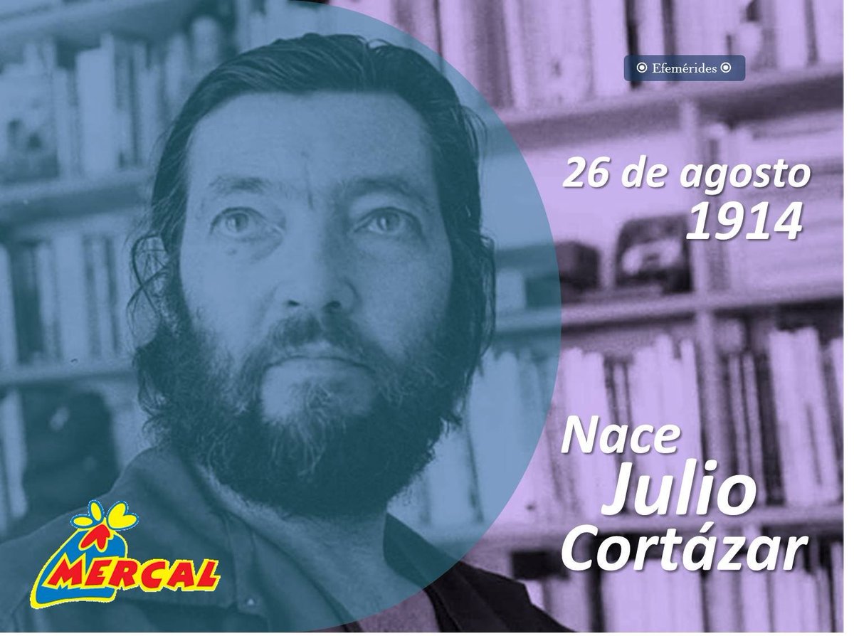 MercalOficial's tweet photo. #Efemérides | Tal día como hoy #26Ago, nace en Bélgica Julio Cortázar. (1914). Su labor literaria se caracteriza por
relatos cortos, prosa y poética De sus obras destacan Rayuela e Historias de cronopios y de famas.
#VenezuelaEnLuchaYVictoria https://t.co/8aRwU5wtHJ