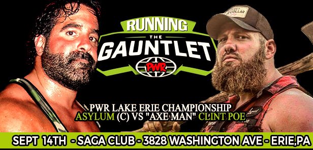 eswkeystone's tweet photo. The Axeman Clint Poe makes his PWR debut September 14 at RUNNING THE GAUNTLET facing Asylum fresh off his match with Eddie Kingston. This will be a brute force match that will shake the Saga Club. Message emailpwr@yahoo.com to purchase tickets. They are going fast. #ourpwr https://t.co/sbY7V7NIKC