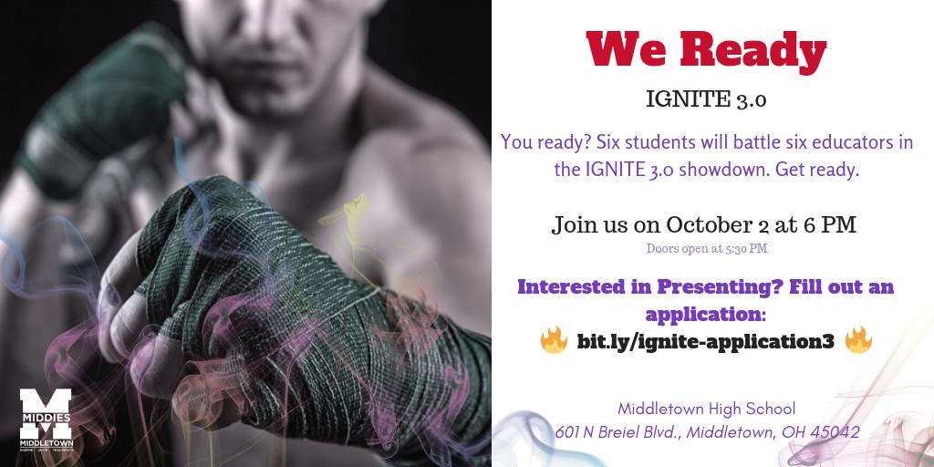 MiddletownOH's tweet photo. YOU READY?! WE READY! The Ignite 3.0 application is live! Remember: we're looking for 6 students and 6 adults (12 districts = goal) to ignite deep thought in our region, and beyond 🔥 APPLY: https://t.co/KyliYyr3Eq #NowIGNITE #MiddieRising #DPLIS https://t.co/3O7Vl3WEMY