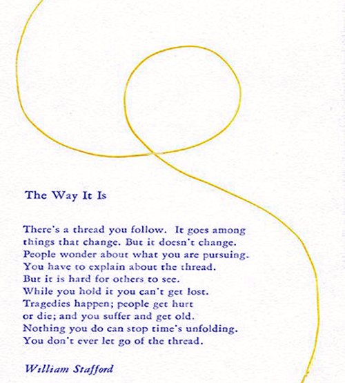 ElizabethAWhite's tweet image. "The Way It Is" by William Stafford. #poetry #MondayMotivation #InvisibleThread