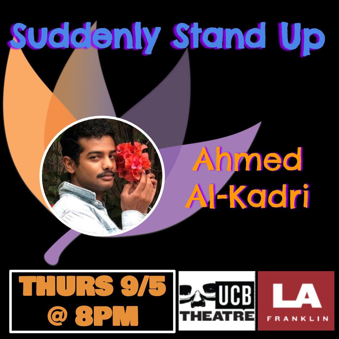 suddenlystandup's tweet photo. Come see the hardest working man in comedy @AhmedAlkadriii 
.
.
#comedy
#LosAngeles #Hollywood #LA #comedian #standupcomedy #LAComedy #LAComedyScene #livecomedy #ThursdayNightLA #thingstodoinLA #discoverla #comedyshow #losangelesevents https://t.co/0rMisIxhNx