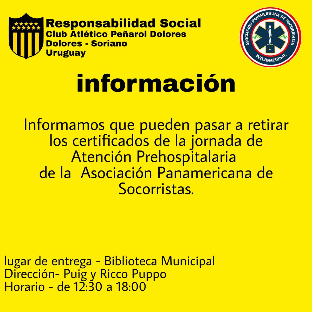 Informamos que pueden pasar a retirar los certificados de la jornada de Atención Prehospitalaria 
de la  Asociación Panamericana de Socorristas .
Dichas jornadas se realizaron en Nuestro Club , Municipio y Casa de la Cultura
