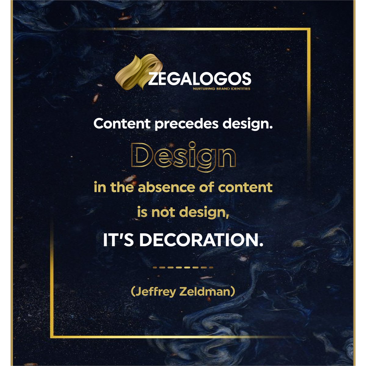 ZegaLogosTeam's tweet photo. Content precedes design.
DESIGN
in the absence of content is not design, 
IT'S DECORATION
(Jeffery Zeldman)

#logodesign #customlogodesign #seoservices #socialmediamakreting #logotrends #webdesigning #graphicsservices 

https://t.co/RYrnx59rOn https://t.co/wIrtEDw2ld