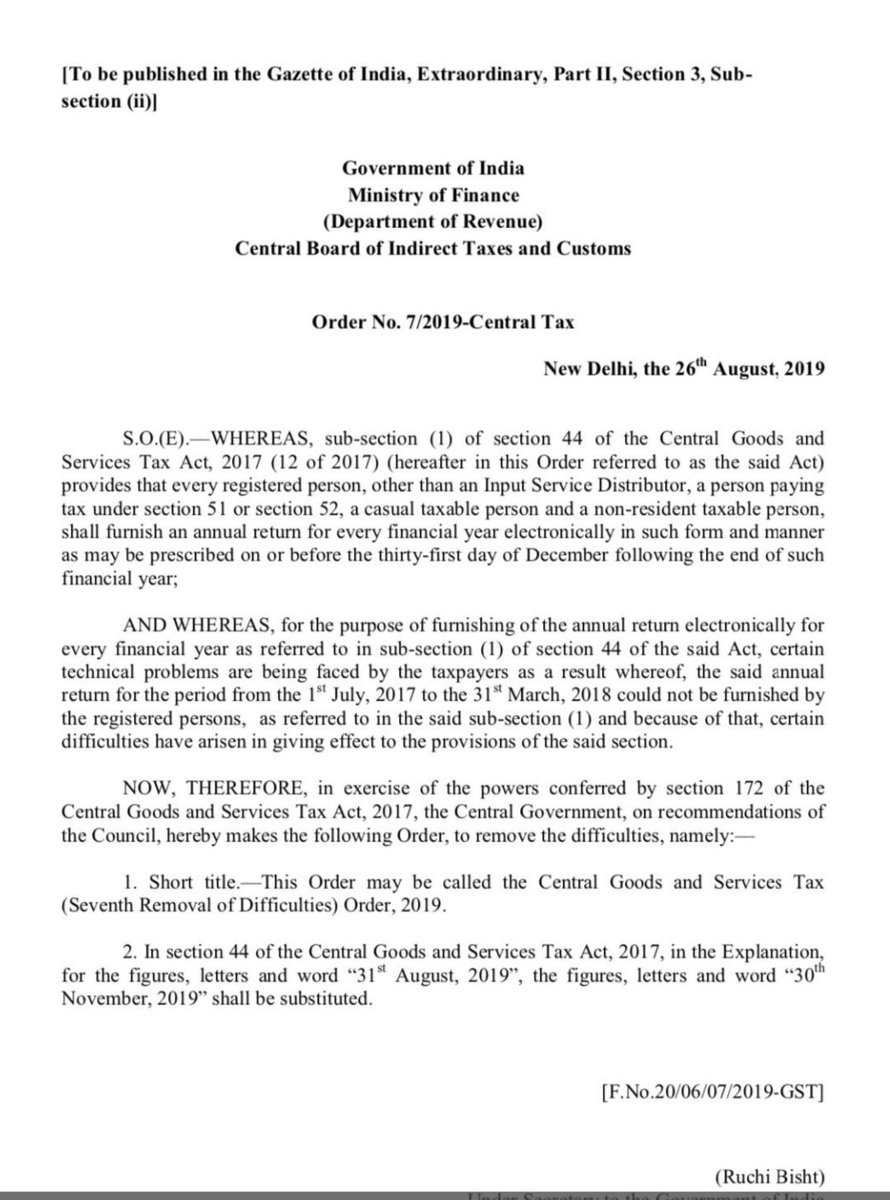 The last date for furnishing of Annual Return in the FORM GSTR-9 / FORM GSTR-9A and Reconciliation Statement in FORM GSTR-9C for the financial year 2017-18 has been extended from 31st August, 2019 to 30th November, 2019. RoD Order No. 07/2019-CT dtd. 26.08.2019.