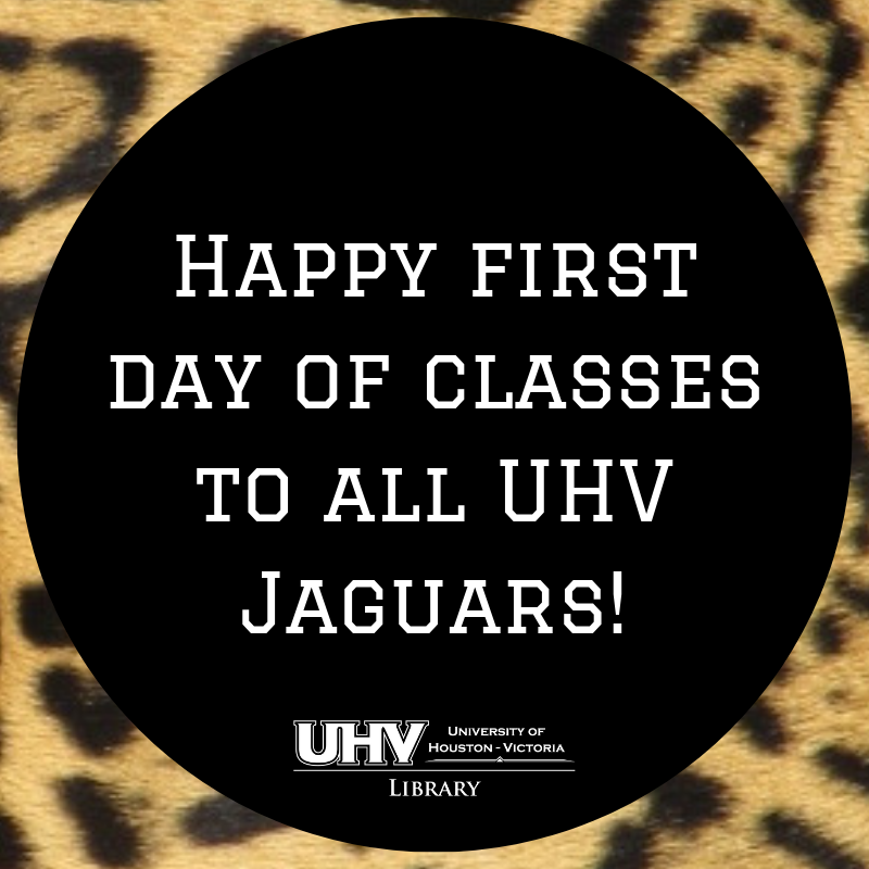 UHVLibrary's tweet photo. Happy first day of classes! Regular semester hours start today...we are open until 10 p.m. tonight. Come explore your new library! #ExploreYourRoar #JAXNATION https://t.co/2naiJhpmzZ