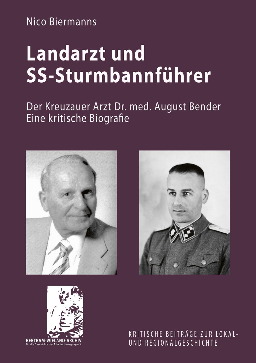 Jetzt erschienen: N. Biermanns:. Landarzt und SS-Sturmbannführer. Der Kreuzauer #Arzt Dr. med. August Bender. Eine kritische #Biografie
132 Seiten, 33 Abb., 12,90 €, ISBN 978-3-9818589-0-7

Leseprobe &amp; mehr: bertram-wieland-archiv.de/index.php/publ…

#Düren #Kreuzau #Vettweiß #Buchenwald #Weimar