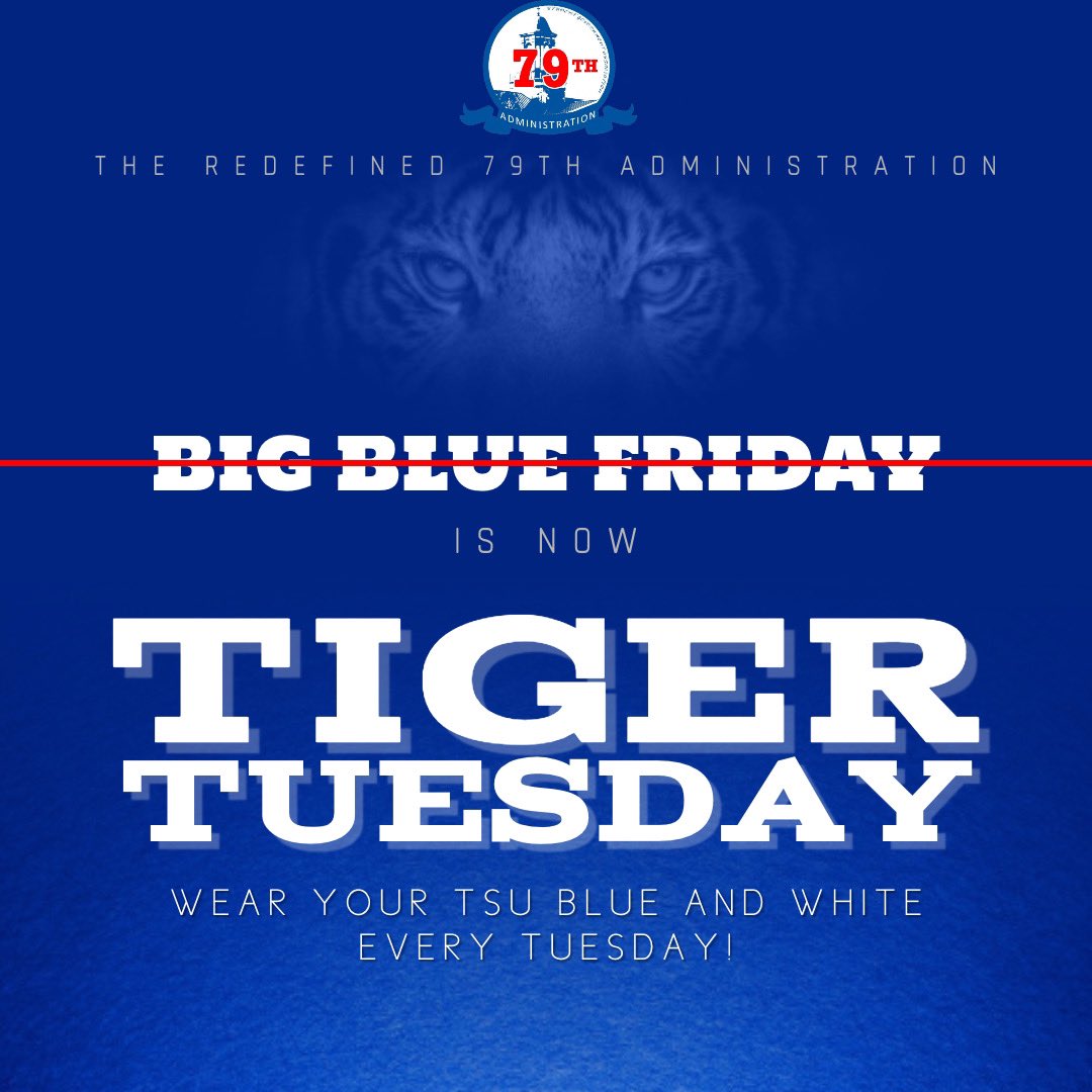 queenkayytee's tweet photo. TIGERS!! Itβs time to show that Tiger Pride weβve all been talking about and wear your TSU blue tomorrow!! No more Friday we changing it to Tuesdayβs!!!ππ―#redefined #79th #tsu #tsupride #tsu20 #TSU21 #tsu22 #TSU23 https://t.co/WMmb631RRS