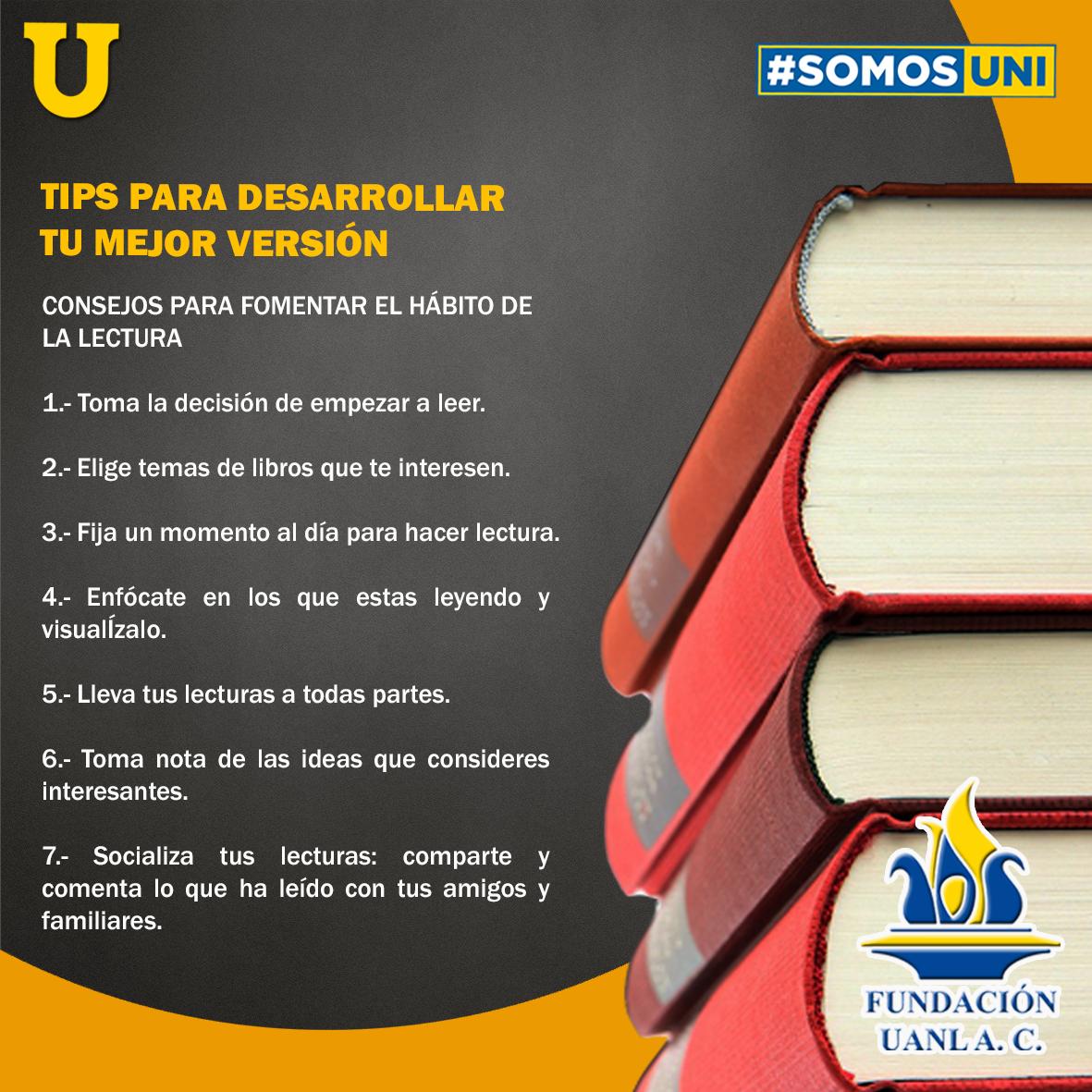 UanlFundacion's tweet photo. En Fundación UANL estamos a favor de que sigas mejorando día con día, por eso hoy te traemos algunos consejos para desarrollar el hábito de la lectura. #FundaciónUANL,#Unidosporeltalentouniversitario, #SomosUni #Megustalacausa, #YoSiapoyo, #Becas, #Programasdebecas #UANL https://t.co/DpnlEOFgj2