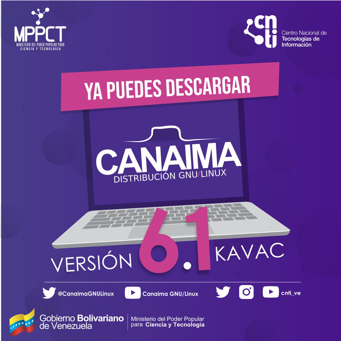 CanaimaGNULinux's tweet photo. ATENCIÓN|| Ya puedes descargar Canaima Kavac 6.1

Canaima 6.1.1 32 bits GNOME
https://t.co/9AE5mkFKPw

Canaima 6.1.1 32 bits MATE
https://t.co/CAHOVhntab

Canaima 6.1.1 64 bits GNOME
https://t.co/p7grYXpuwg

Canaima 6.1.1 64 bits MATE
https://t.co/qvt6Rnk5AO

#CanaimaKavac https://t.co/KmnloPvHDj