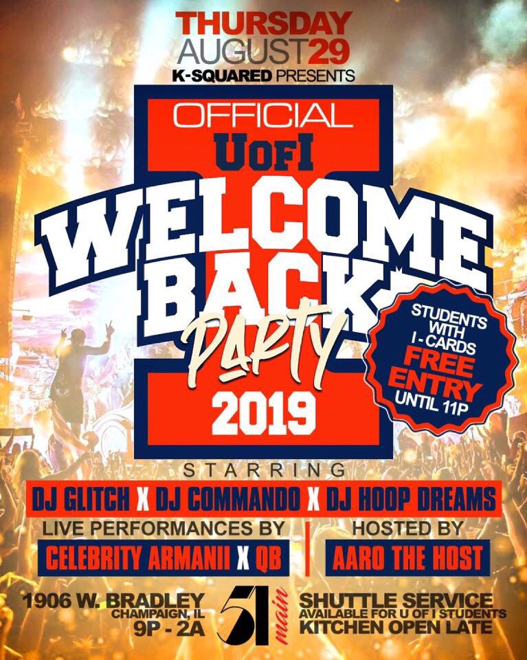 IamAriellSimone's tweet photo. Official UofI Welcome BACK Party Thursday, August 29th, 2019 @ 51MAIN (9pm-2am) Staring @djglitch2017 • @deejaycommando • @Hoop_Dreams HOSTED BY : Hosted By @aaro.obama x @iam_ariellsimone Brought To You By #KSQUARED #uiuc2023 #uiuc2022 #uiuc2021 #uiuc2020 https://t.co/dn5OkxCkWb