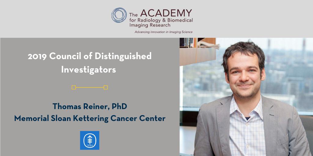 AcadRad's tweet photo. Congratulations to Dr. Thomas Reiner, from @sloan_kettering, on being selected to receive one of our 2019 #DistinguishedInvestigator awards! Dr. Reiner will be inducted into @Acadrad's Council of Distinguished Investigators at the 2019 annual meeting of the @RSNA. #RSNA19 https://t.co/qiOEexbDjz