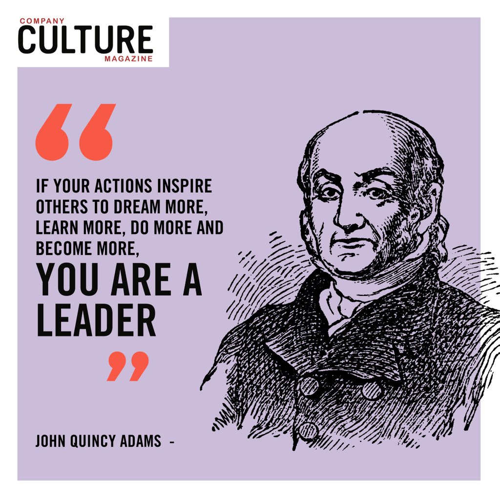Compculturemag's tweet image. "...you are a leader" -John Quincy Adams
#jointheconversation #companyculture #workevolution #changetheculture #companyculturemagazine #changebusiness #GCCA  #workplace #employeeengagement #leadership #officelife #employeeappreciation #workplaceculture #JohnQuincyAdams