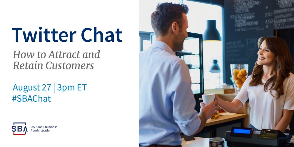 smallbiztrends's tweet image. Join in a Twitter #chat on how to attract and retain customers at 3PM ET on August 27, 2019. 

The @SBAgov will be sharing tips and resources to help you start, grow, expand, or recover your #smallbiz. 

Follow along at #SBAChat.