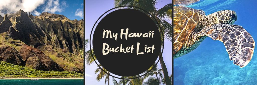 My Hawaii Bucket List autumnyearlong.com/2019/08/26/my-…