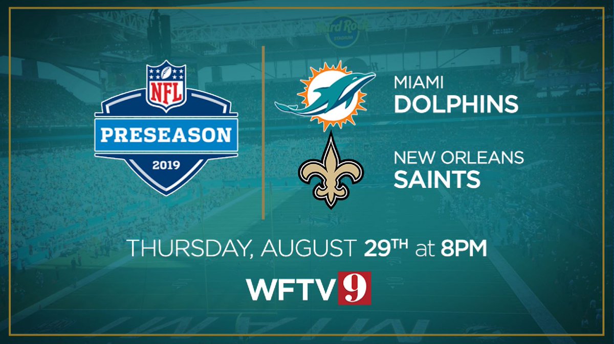 Watch the Dolphins/Saints preseason game on Channel 9.