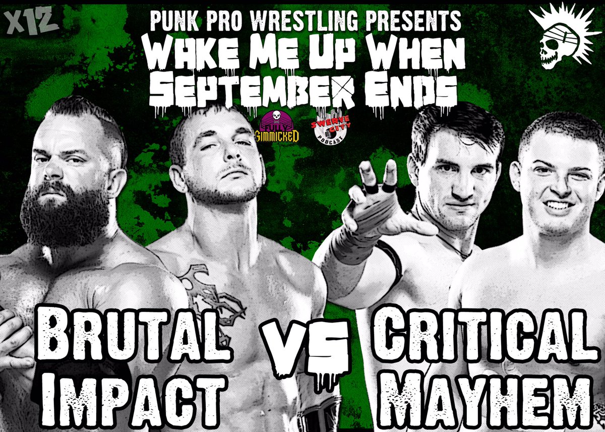 PunkProWrestlin's tweet photo. Match announcement for @fullygimmicked presents “Wake Me Up Before September Ends” the team or Brutal Impact battles Critical Mayhem in what will be an amazing display of tag team wrestling 

RT and share! https://t.co/7pGC586Ze6