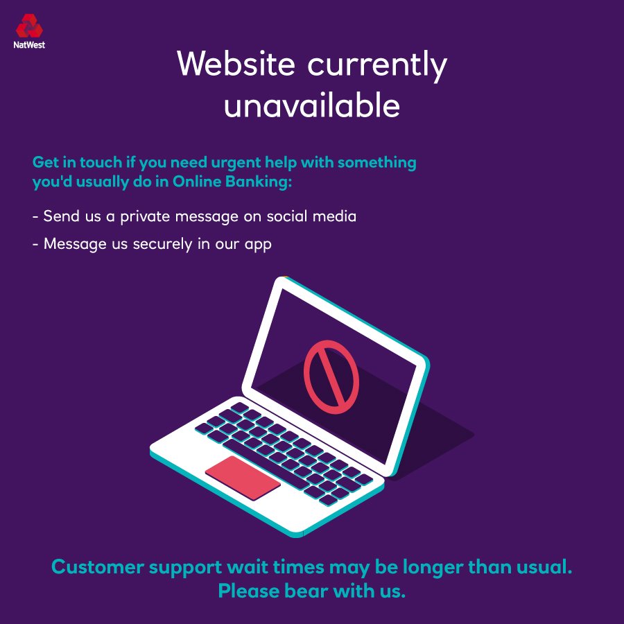 Natwest On Twitter Our Website Is Currently Unavailable We