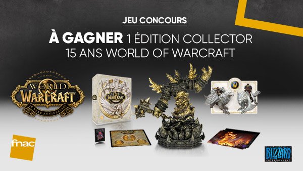 Fnac's tweet image. JEU CONCOURS 🎮 | À l'occasion des 15 ans de World of Warcraft et avec @BlizzardCSEU_FR, tentez de gagner cette superbe édition collector ! Pour participer, RT + Follow @Fnac &amp;gt; bit.ly/323O5FX