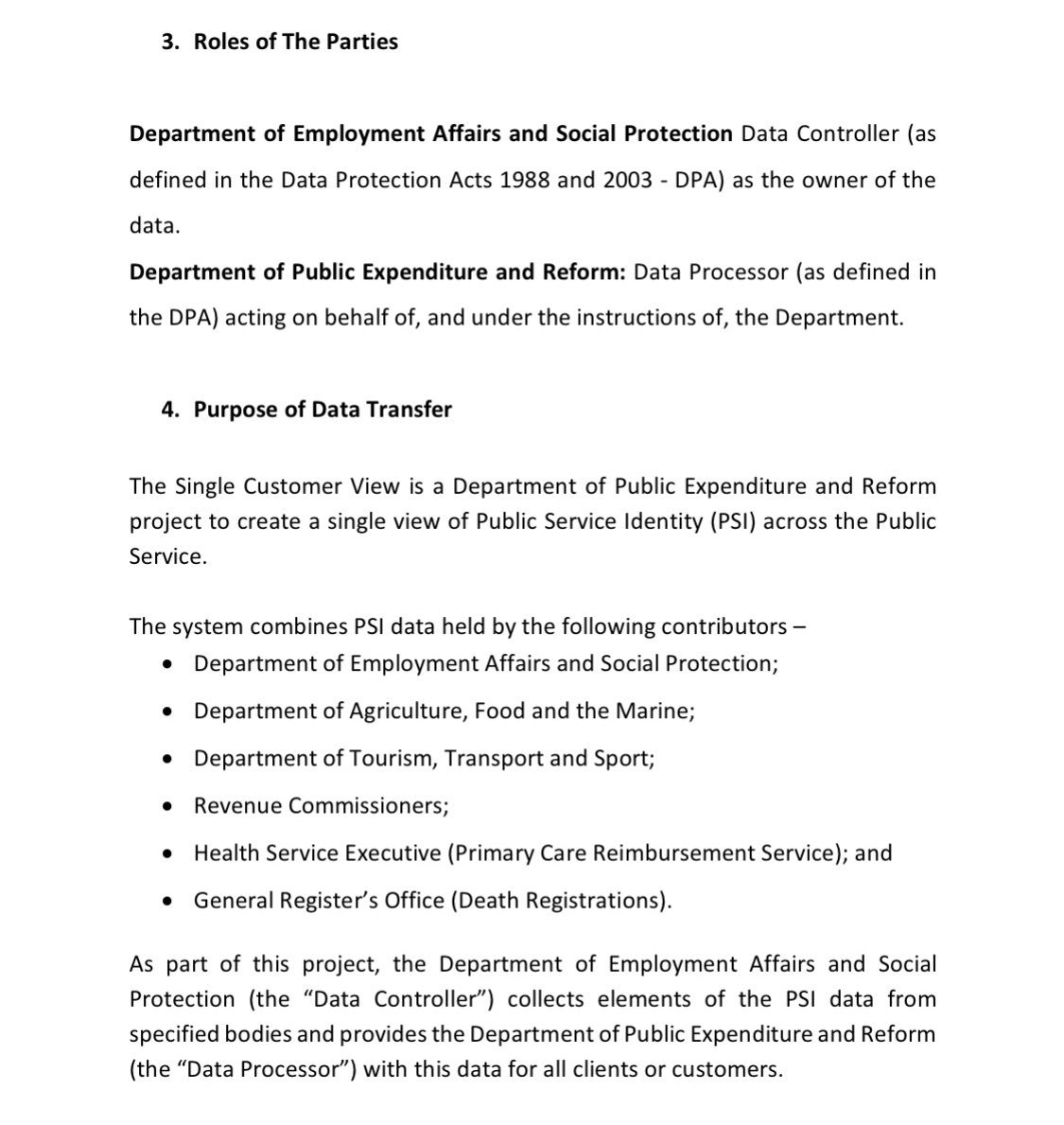 The problem for DPER in particular is that it signed a written contract with Welfare permitting it to act as a data processor, but describing actions which are those of a joint controller.