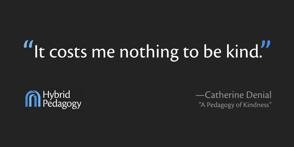 HybridPed's tweet photo. “A Pedagogy of Kindness” @cjdenial #TrustStudents https://t.co/rMKn8I0BfH https://t.co/9HgIef9PoM
