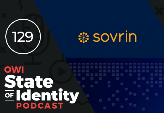 LiminalStrategy's tweet photo. This week on the #StateofIdentity podcast @dambrosi talks with @windley about @SovrinID, the world's first self-sovereign identity network: https://t.co/YiRKc9lPCk https://t.co/7SL1ZEcXll