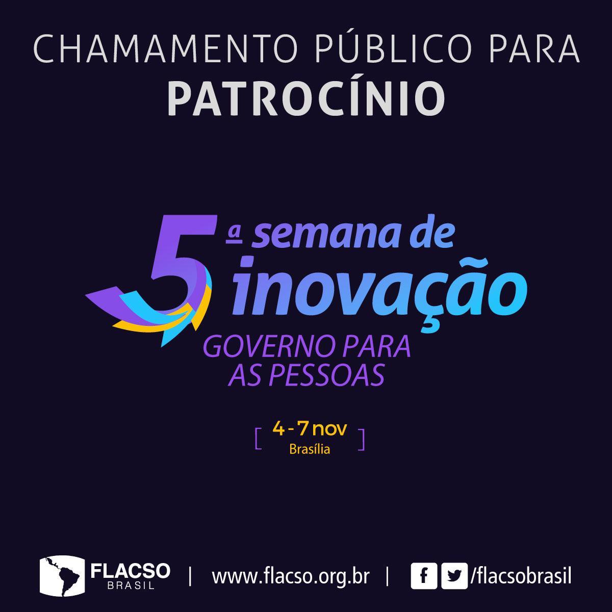 A <a href="/flacsobrasil/">Flacso Brasil</a> lança chamada pública para selecionar propostas de patrocínio visando à realização da 5ª Semana de Inovação em Gestão Pública.
➡️Acesse o edital em bit.ly/2YKpQzg
ℹ️ Mais informações sobre o evento: bit.ly/2YLLIu0