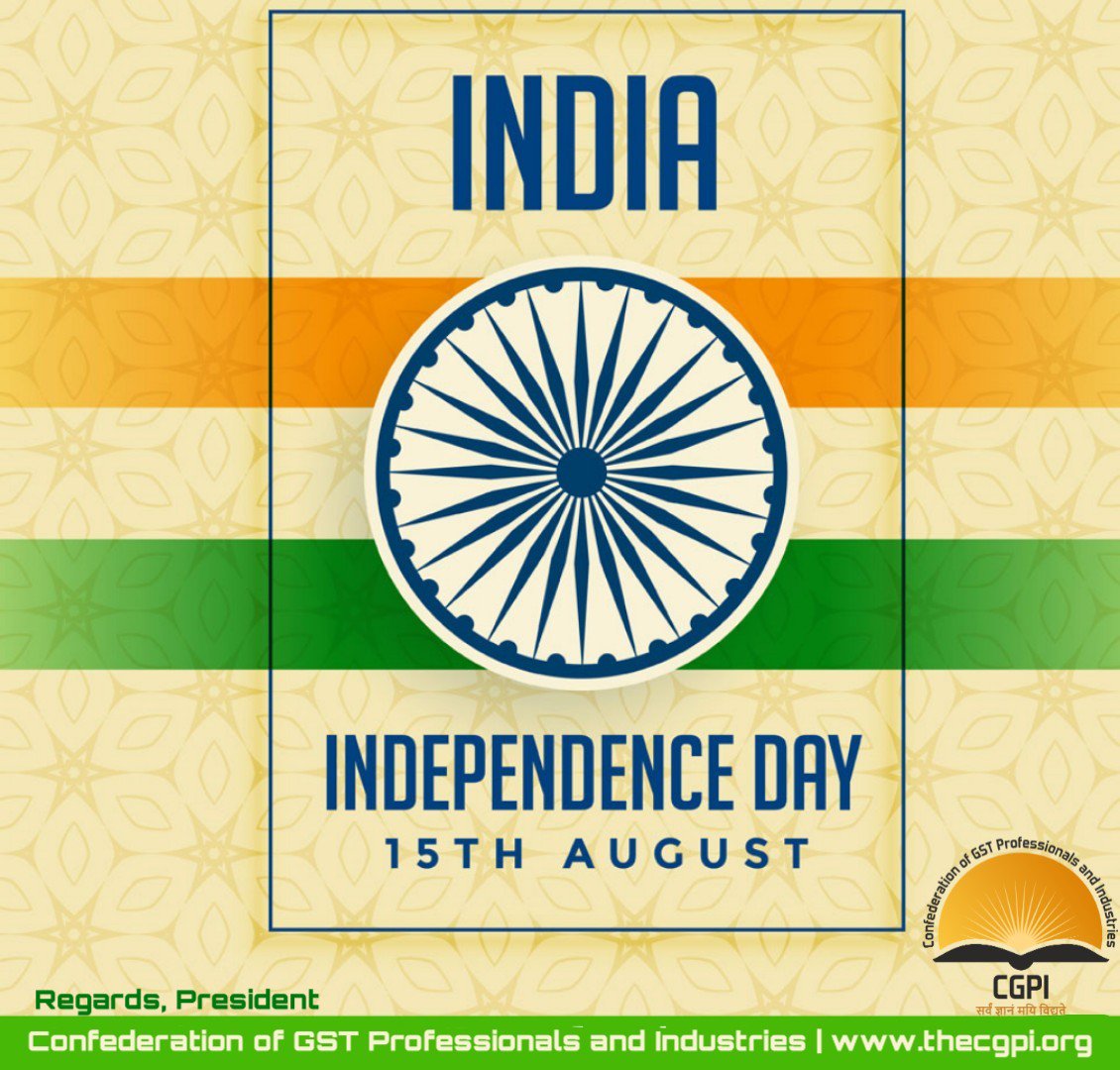 cgpiteam's tweet photo. Happy Independence Day
Regards, 
President
CGPI
#IndependenceDay2019 #cgpi #RakshaBandhan2019 #India #gst #confederation https://t.co/Pr0I3Sm7a6