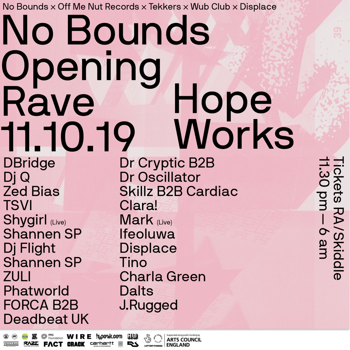 Hope Works No Bounds Festival Announces Its Opening Rave On 11th October Ft Dbridge Djqmusic Tsvisions 0800shygirl Shannensp Djflight Zulimusic Phatworld0114 Ddbtuk Forcauk Drcryptic Droscillator Charlagreen1 Ticket Info