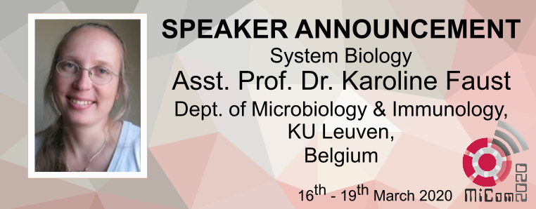 MiComConference's tweet photo. Keynote Speaker announcement #4: @Karoline_Faust from #KULeuven will share her research @MiComConference in march in #Jena with us. We are excited to hear your talk in our #systembiology session. #JSMC #UniJena #BalanceOfTheMicroverse https://t.co/ASLZHo5zFi