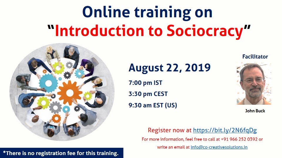 cocreativeindia's tweet photo. Be a part of online #training on "Introduction to #Sociocracy" with us on August 22, 2019.

If you have heard about sociocracy and is wondering what it is about, join us in this introductory session.

Register now at https://t.co/rL6u11mOPT

#sociocracyindia #dynamicgovernance https://t.co/fjyx4GXqN0