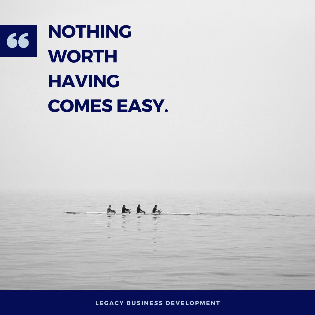 LegacyBizInc's tweet image. Nothing #easy is worth having, and nothing #worth having comes easy. 👏 #LegacyBusinessDevelopment
