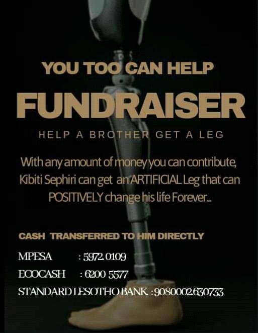 I can't afford a prosthetic leg which costs R137, 000. I lost my leg in 2011 in a car accident. Details in the poster attached. Help a brother get a leg
