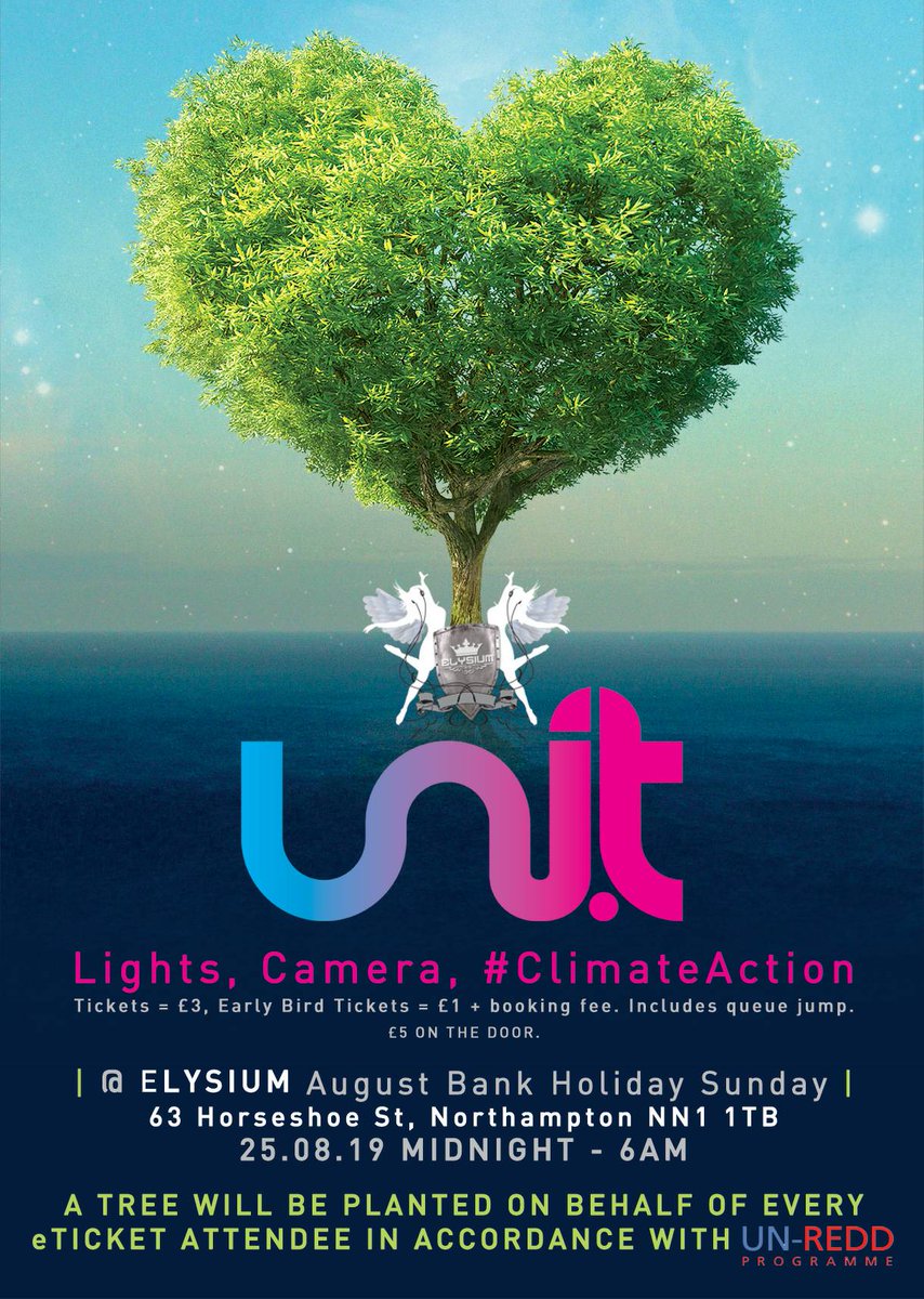 Lights, Camera, #ClimateAction at Elysium, Northampton
Sunday (25th Aug), 12am-6am. Featuring Elysium‘s resident DJ’s. A tree will be planted on behalf of every eTicket attendee in accordance with the United Nations REDD Reforestation Programme

Tkts uni-t.co/events