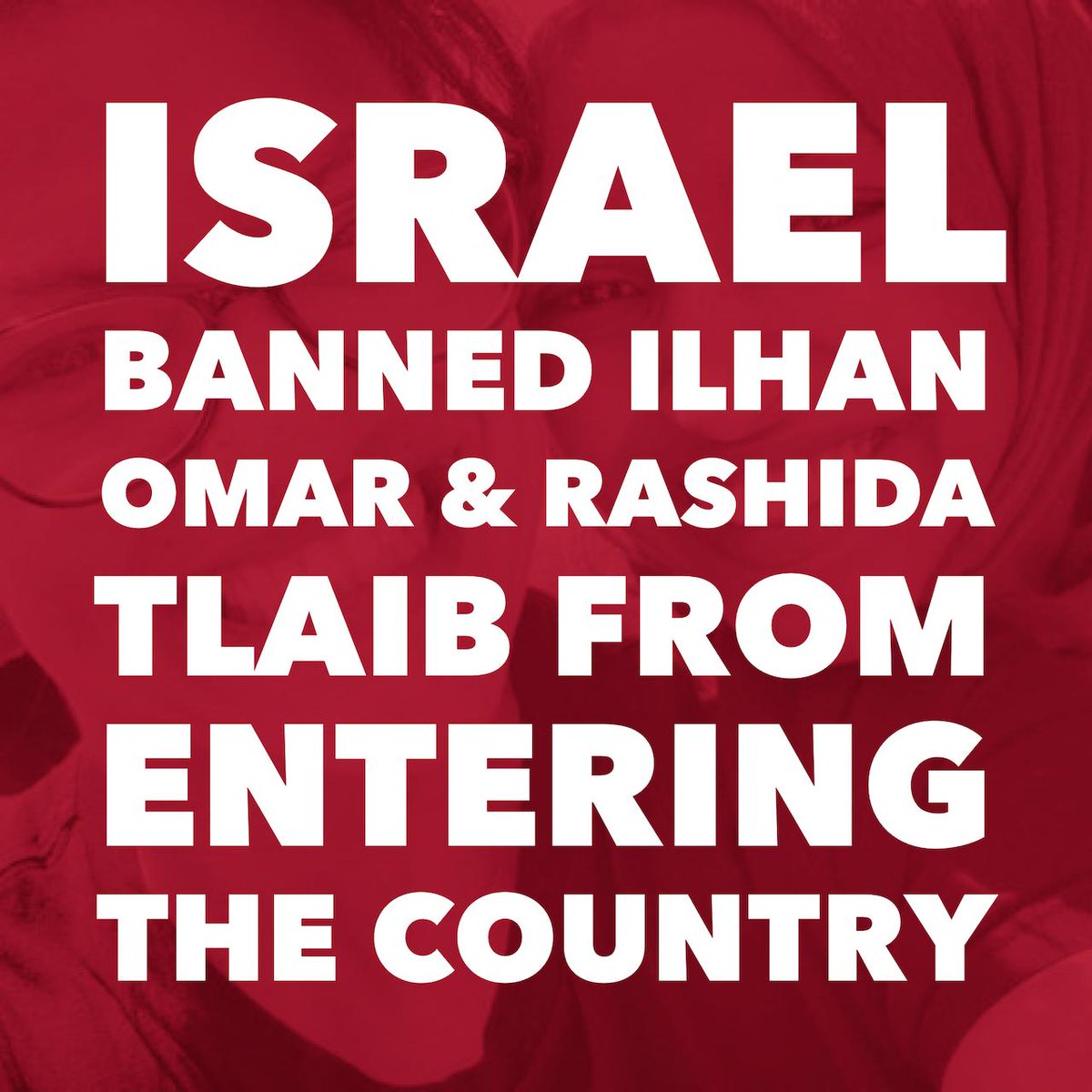 HananyaNaftali's tweet photo. Israel banned Ilhan Omar &amp; Rashida Tlaib from entering the country.

The right decision? Write in the comments your opinion. https://t.co/WskowWdWhv