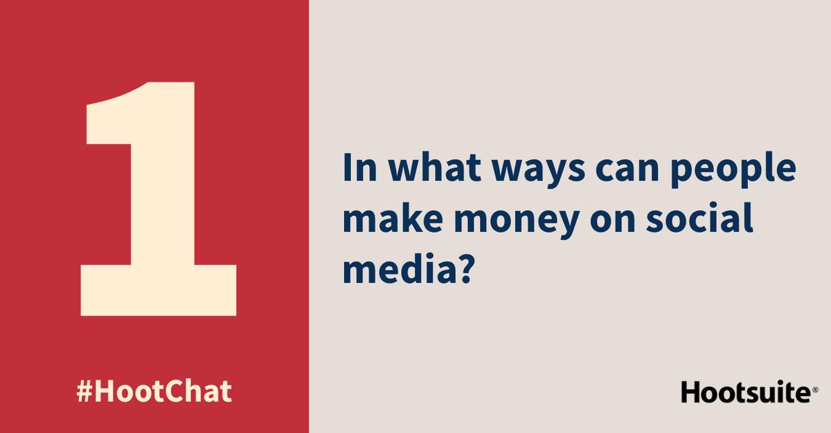 Q1. In what ways can people make money on social media? #HootChat