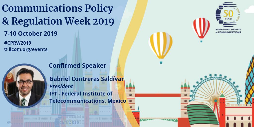 The_IIC's tweet photo. We were hosted by @IFT_MX for last year's events, and are delighted that its President, Commissioner Gabriel Contreras Saldívar, will be joining us in London to speak at the International Regulators' Forum. Join us there: https://t.co/sWhYjYpVTE
#CPRWeek2019 #TMT #regulation https://t.co/YF1AdTscBC